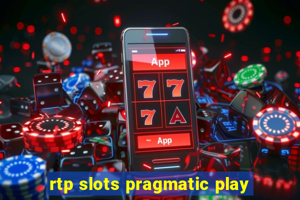 rtp slots pragmatic play